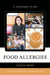 Food Allergies: The Ultimate Teen Guide by Jessica Reino
