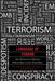 Language of Terror: How Neuroscience Influences Political Speech in the United States by Wesley Kendall, Joseph M. Siracusa, Kevin Noguchi