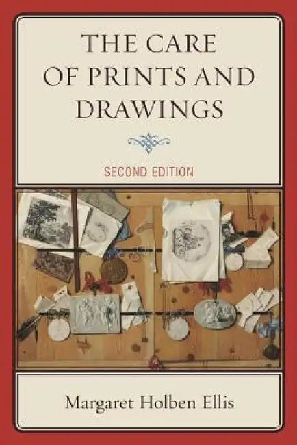 Care of Prints and Drawings by Margaret Holben Ellis