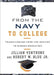 From the Navy to College: Transitioning from the Service to Higher Education by Jillian Ventrone, Robert W. Blue