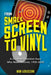 From Small Screen to Vinyl: A Guide to Television Stars Who Made Records, 1950-2000 by Bob Leszczak