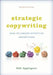 Strategic Copywriting: How to Create Effective Advertising by Edd Applegate
