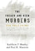 The Freach and Keen Murders: The True Story of the Crime That Shocked and Changed a Community Forever by Kathleen P. Munley, Paul R. Mazzoni