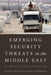 Emerging Security Threats in the Middle East: The Impact of Climate Change and Globalization by Ashok Swain, Anders Jägerskog