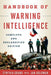 Handbook of Warning Intelligence by Cynthia Grabo, Jan Goldman