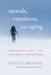 Moods, Emotions, and Aging: Hormones and the Mind-Body Connection by Phyllis J. Bronson, Rebecca Bronson