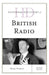 Historical Dictionary of British Radio by Seán Street