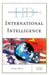 Historical Dictionary of International Intelligence by Nigel West