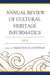 Annual Review of Cultural Heritage Informatics: 2014 by Samantha K. Hastings