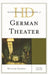 Historical Dictionary of German Theater by William Grange