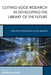 Cutting-Edge Research In Developing The Library Of The Future: New Paths for Building Future Services by Eden