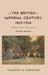 British Imperial Century, 1815-1914: A World History Perspective by Timothy H. Parsons