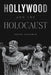 Hollywood and the Holocaust by Henry Gonshak