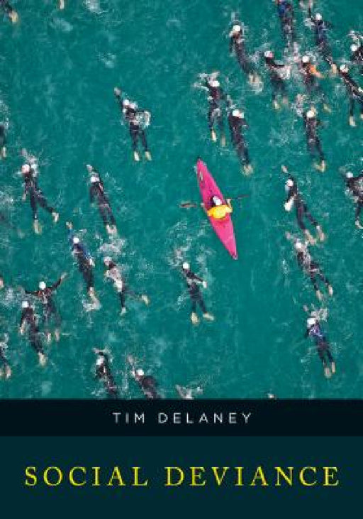 Social Deviance by Tim Delaney