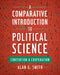 A Comparative Introduction to Political Science: Contention and Cooperation by Alan G. Smith