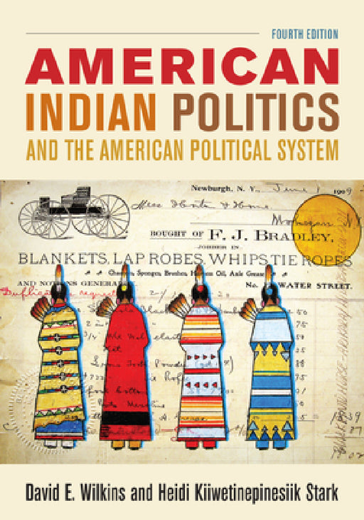 American Indian Politics and the American Political System by David E. Wilkins, Heidi Kiiwetinepinesiik Stark