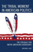 Tribal Moment in American Politics: The Struggle for Native American Sovereignty by Christine K. Gray