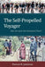 Self-Propelled Voyager: How the Cycle Revolutionized Travel by Duncan R. Jamieson