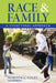 Race and Family: A Structural Approach by Roberta L. Coles