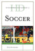 Historical Dictionary of Soccer by Tom Dunmore
