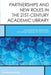 Partnerships And New Roles In The 21St-Century Academic Library: Collaborating, Embedding, and Cross-Training for the Future by Bradford Lee Eden