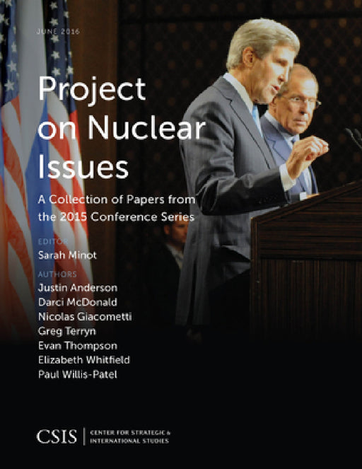Project on Nuclear Issues: A Collection of Papers from the 2015 Conference Series by Sarah Minot