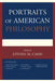 Portraits of American Philosophy by Steven M. Cahn