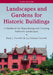Landscapes and Gardens for Historic Buildings: A Handbook for Reproducing and Creating Authentic Landscapes by Rudy J. Favretti, Joy Putman Favretti