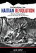 Rethinking the Haitian Revolution: Slavery, Independence, and the Struggle for Recognition by Alex Dupuy