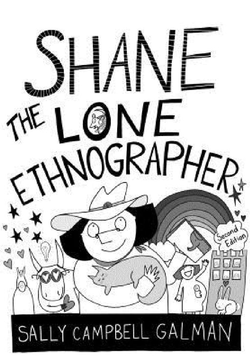 Shane, the Lone Ethnographer: A Beginner's Guide to Ethnography by Sally Campbell Galman