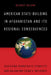 American State Building In Afghanistan Its Regional Consequences by Neamat Nojumi