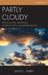 Partly Cloudy: Ethics in War, Espionage, Covert Action, and Interrogation by David L. Perry