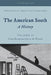 American South: A History by William J. Cooper, Thomas E. Terrill, Christopher Childers