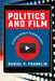 Politics and Film: The Political Culture of Television and Movies by Daniel P. Franklin