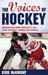 Voices of Hockey: Broadcasters Reflect on the Fastest Game on Earth by Kirk McKnight