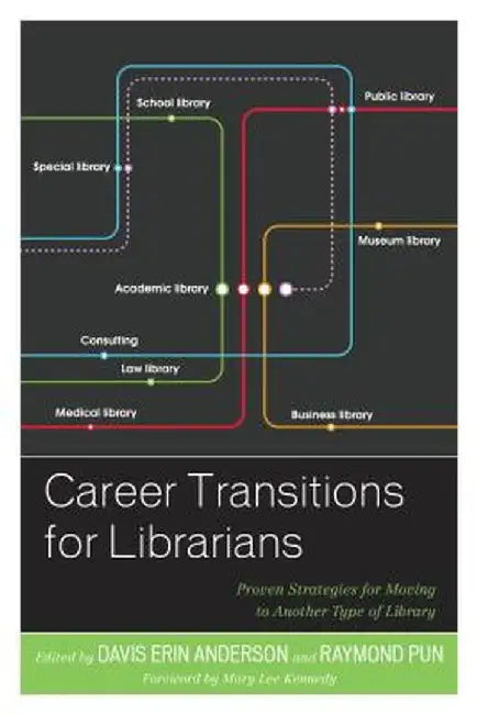 Career Transitions For Libraripb by Raymond Pun, Raymond Pun