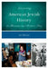 Interpreting American Jewish History at Museums and Historic Sites by Avi Y. Decter