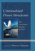 Criminalized Power Structures: The Overlooked Enemies of Peace by Michael Dziedzic