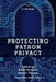 Protecting Patron Privacy: A LITA Guide by Bobbi Newman, Bonnie Tijerina