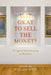 Is It Okay to Sell the Monet?: The Age of Deaccessioning in Museums by Julia Courtney