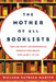 The Mother of All Booklists: The 500 Most Recommended Nonfiction Reads for Ages 3 to 103 by William Patrick Martin