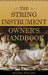 String Instrument Owner's Handbook by Michael J. Pagliaro