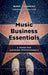 Music Business Essentials: A Guide for Aspiring Professionals by Mark Cabaniss, Mike Curb