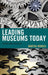 Leading Museums Today: Theory and Practice by Martha Morris