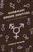 Nonbinary Gender Identities: History, Culture, Resources by Charlie McNabb