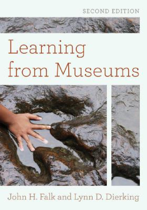 Learning from Museums by John H. Falk, Lynn D. Dierking