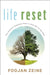 Life Reset: The Awareness Integration Path to Create the Life You Want by Foojan Zeine
