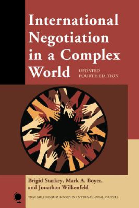 International Negotiation in a Complex World by Brigid Starkey, Mark A. Boyer, Jonathan Wilkenfeld