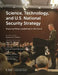 Science, Technology, and U.S. National Security Strategy: Preparing Military Leadership for the Future by Raymond F. DuBois