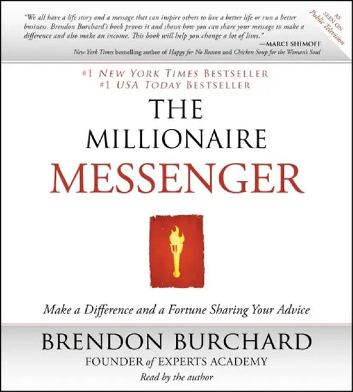 Millionaire Messenger Make a Difference by Brend Burchard